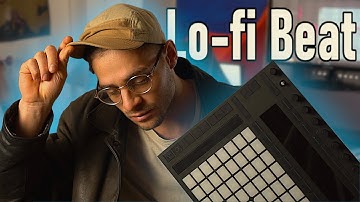 Making a Jazzy Lo-fi beat on the Ableton Push 2