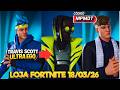 TROUXERAM O TRAVIS ULTRA EGO NA ÚLTIMA LOJA FORTNITE -LOJA FORTNITE 18/03/26 -LOJA FORTNITE DE HOJE