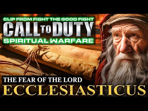 Ecclesiasticus: The Fear of the Lord | Clip From Fight The Good Fight #1