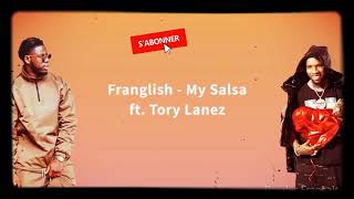 Franglish -My salsa ft Tory Lanez ( Lyrics / paroles )