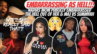 Nadias Mother Embarres The Hell Out Of Hersummyah & Maj Have A Petty Back & Forth