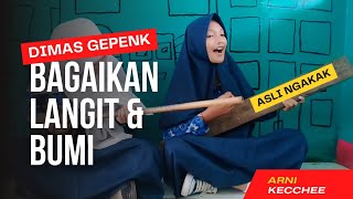 Balasan Bagaikan Langit dan Bumi-Dimas gepenk
