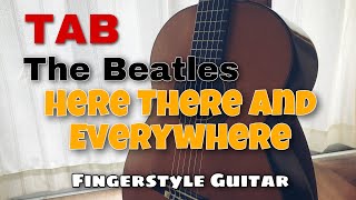 【TAB】The Beatles- Here There and Everywhere(Fingerstyle Guitar Cover)解説