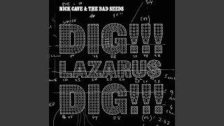 Dig, Lazarus, Dig!!! (Single Edit)