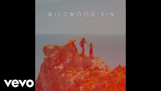 Video thumbnail of "Wildwood Kin - Wake Up Sleeper (Official Audio)"