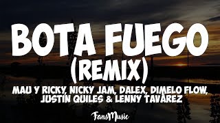 Mau y Ricky - BOTA FUEGO (Remix) (Letra) Ft Nicky Jam, Dalex, Justin Quiles, Lenny Tavárez chords
