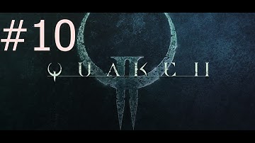 Quake II Walkthrough Part 10 The Makron