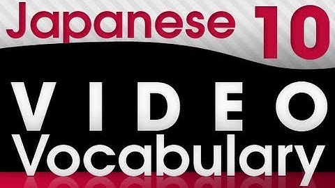 Learn Japanese - Video Vocabulary 10