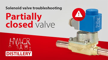 How to troubleshoot a solenoid valve that is only partially closed | HVAC&R Distillery
