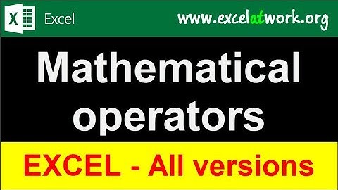 Mathematical operators - Learn Excel Fast