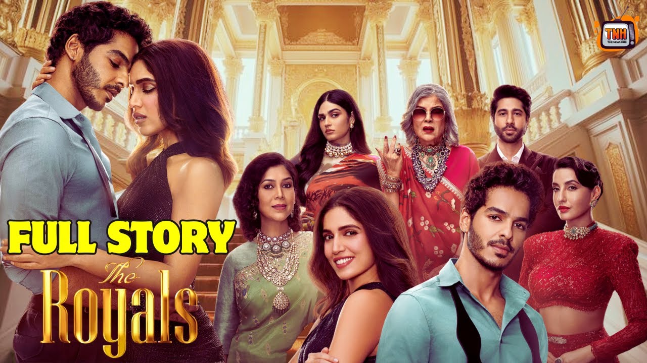 The Royals | Full Series Story  | Ishaan Khatter | Bhumi Pednekar | The News Hub Pure Filmy