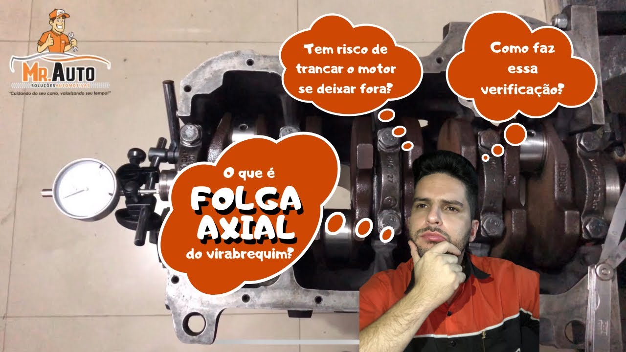 Como medir a FOLGA AXIAL do Virabrequim YouTube Como medir a FOLGA AXIAL do Virabrequim YouTube