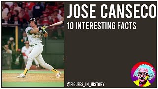 Jose Canseco - 10 Interesting Facts