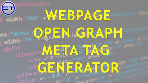 Open Graph Meta Tags Generator. How To Make OG Facebook tag