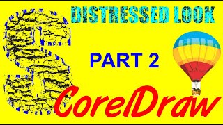 Corel Draw Tips & Tricks Text Distressed Look Part 2