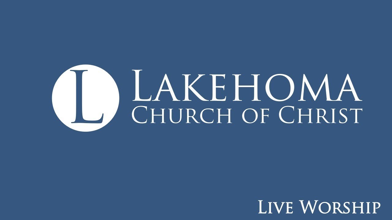 Lakehoma Church Of Christ Adult Bible Class Oct 9 2022 YouTube lakehoma-church-of-christ-adult-bible-class-oct-9-2022-youtube