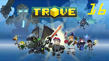 Trove - Exploring/Leveling Part 16 - Gameplay Video