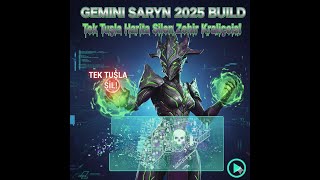 Saryn 2025 Build Tek Tuşla Harita Silen Zehir Kraliçesi