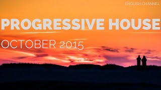 Deep Progressive House Mix / Best Of October 2015