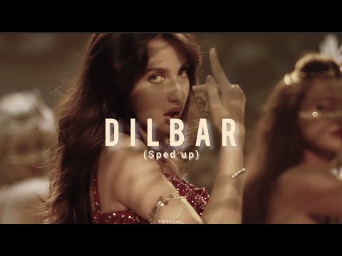 Dilbar - Nora Fatehi | (sped up)