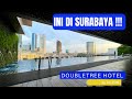 DoubleTree by Hilton Surabaya - Hotel KEREN di TUNJUNGAN Surabaya