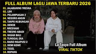FULL ALBUM || JALARANING TRESNA - LA TASYA || ALBUM LAGU JAWA TERBARU TERPOPULER TRENDING 2026