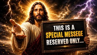 GOD Says :- This Is A Special Message Reserved ONLY...| GOD bless you 