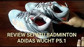Adidas Wucht P5.1 and P7.1 Men's Indoor shoes - YouTube