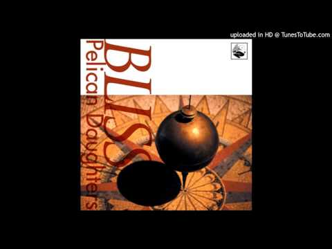 Pelican Daughters — Pelican Daughters - The Warm Reception