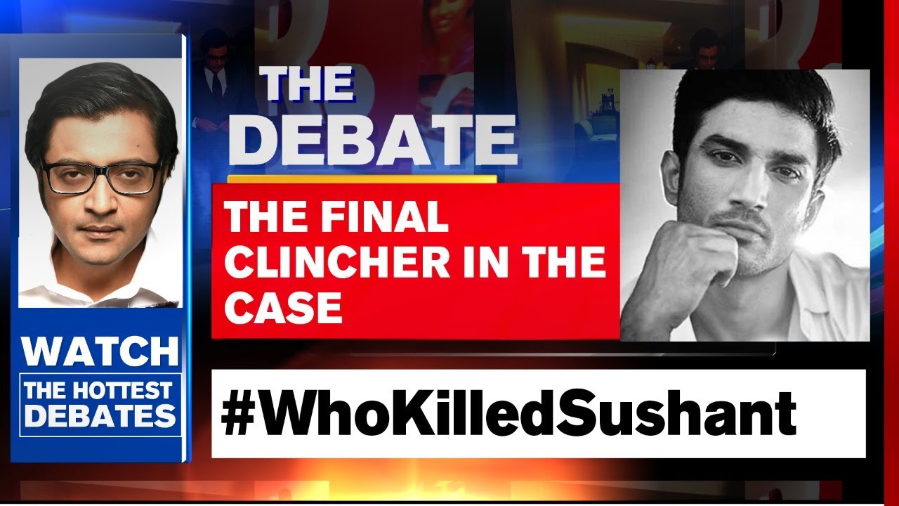 Sushant's Death Case: Fresh Evidence Raises Questions On Probe | The Debate With Arnab Goswami