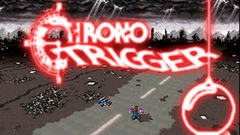 Chrono Trigger #9 - A Bridge Battle