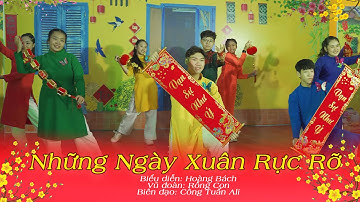 Những Ngày Xuân Rực Rỡ - Hoàng Bách | MV OFFICIAL