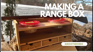 Making a range box for smoothbores or shotguns.