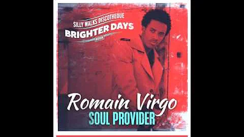 Romain Virgo - Soul Provider (Brighter Days Riddim) prod. by Silly Walks Discotheque