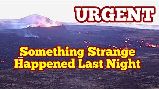 Something Strange Happened Last Night In Litli-Hrútur Fagradalsfjall Volcano Eruption