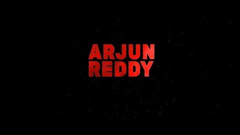 Arjun Reddy Title card || How To Create Arjun reddy Tittle card Video|