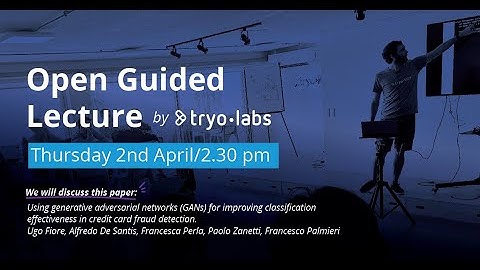 Guided lecture: GANs and imbalanced datasets