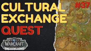 Information Cultural Exchange | [QUEST] | [Ohn'ahran Plains] | WoW Dragonflight | ID: 72117 News