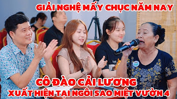 Cô đào cải lương giải nghệ mấy chục năm bất ngờ xuất hiện tại NGÔI SAO MIỆT VƯỜN 4| Khương Dừa