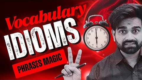 Vocabulary- 02 | Idioms with magic | Airforce, Navy, ICG, BSF, NDA | Airforce English Classes