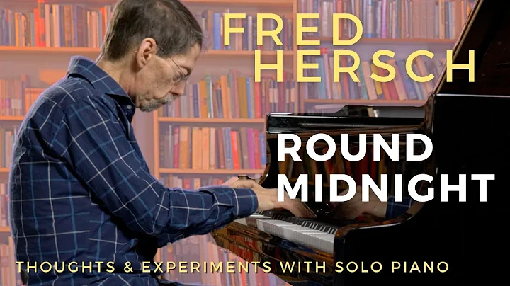 Round Midnight (Fred Hersch, 2021)