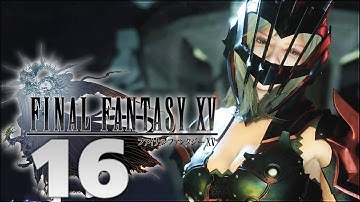 Final Fantasy XV Walkthrough Part 16 - Aranea Boss Fight - Chapter 6: A Way Forward