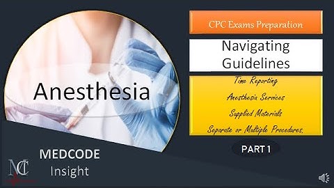 CPT anesthesia coding guidelines 2024 Part 1