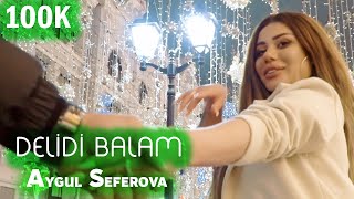 Aygul Seferova - Delidi Balam (Official Video) @aygulseferovashorts