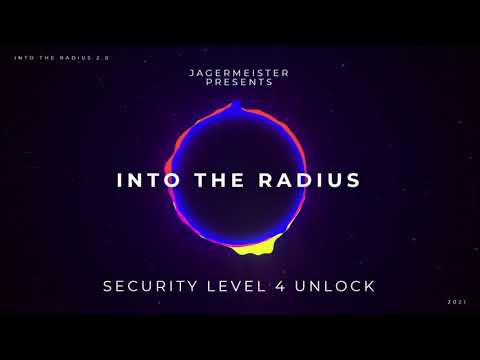 Into The Radius - How to Unlock Security Level 4