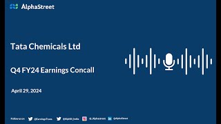 Tata Chemicals Ltd Q4 FY202324 Earnings Conference Call