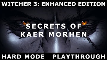 Kaer Morhen Secrets - Witcher 3 Enhanced Edition hard mode #18
