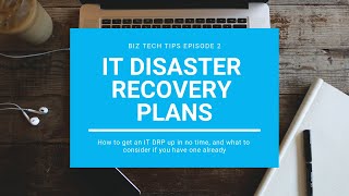 IT Disaster Recovery Plan How To :: Biz Tech Tips Episode 2