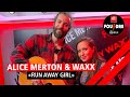 Alice merton et waxx interprtent run away girl en live dans foudre