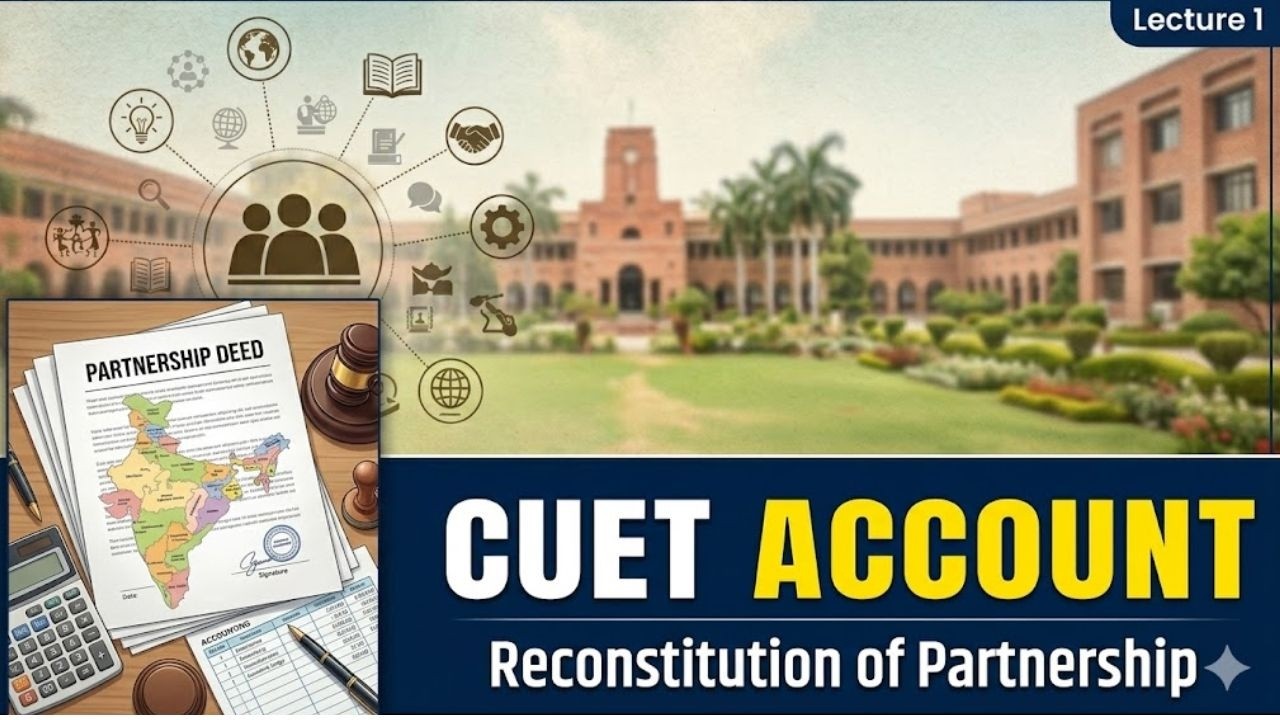 CUET ACCOUNT | Fundamental of Partnership | Past Adjustment